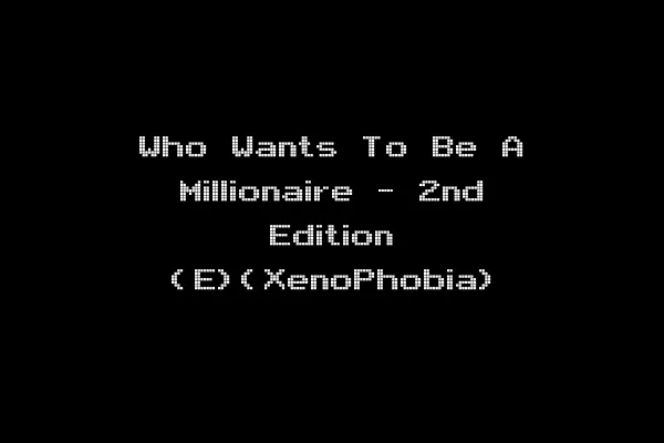 Who Wants To Be A Millionaire - 2nd Edition (E)(XenoPhobia)