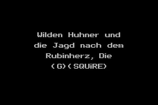 Wilden Huhner und die Jagd nach dem Rubinherz, Die (G)(SQUiRE)