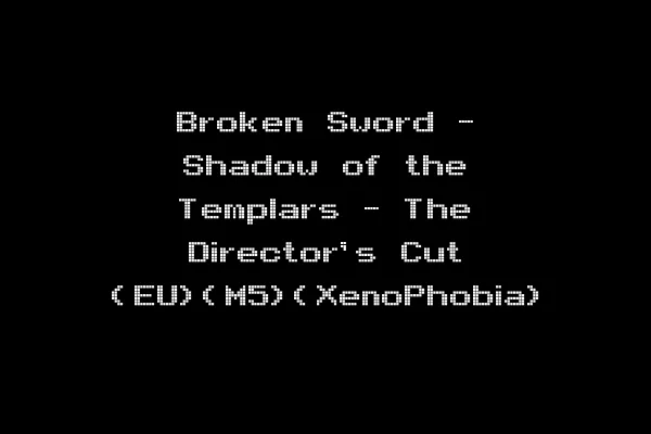 Broken Sword - Shadow of the Templars - The Director's Cut (EU)(M5)(XenoPhobia)