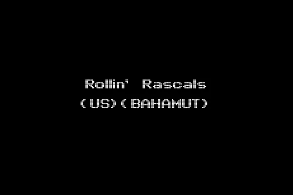 Rollin' Rascals (US)(BAHAMUT)