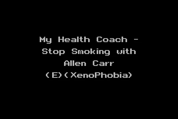 My Health Coach - Stop Smoking with Allen Carr (E)(XenoPhobia)