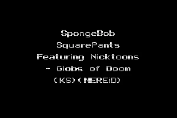 SpongeBob SquarePants Featuring Nicktoons - Globs of Doom (KS)(NEREiD)