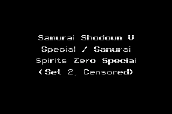 Samurai Shodown V Special / Samurai Spirits Zero Special (Set 2, Censored)