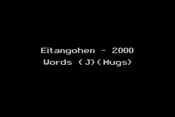 Eitangohen - 2000 Words (J)(Mugs)