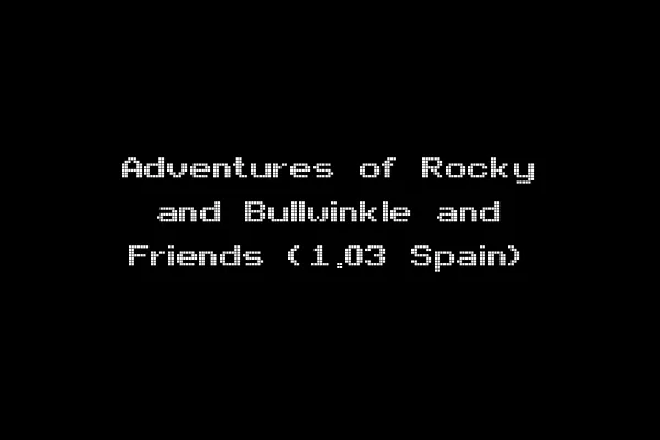 Adventures of Rocky and Bullwinkle and Friends (1.03 Spain)