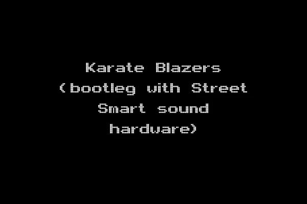 Karate Blazers (bootleg with Street Smart sound hardware)