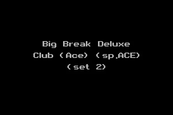 Big Break Deluxe Club (Ace) (sp.ACE) (set 2)