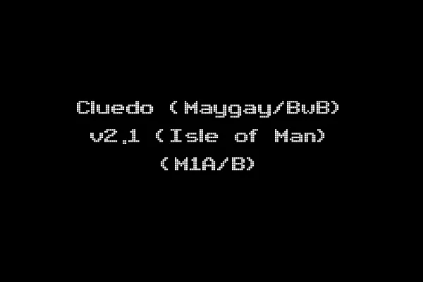 Cluedo (Maygay/BwB) v2.1 (Isle of Man) (M1A/B)