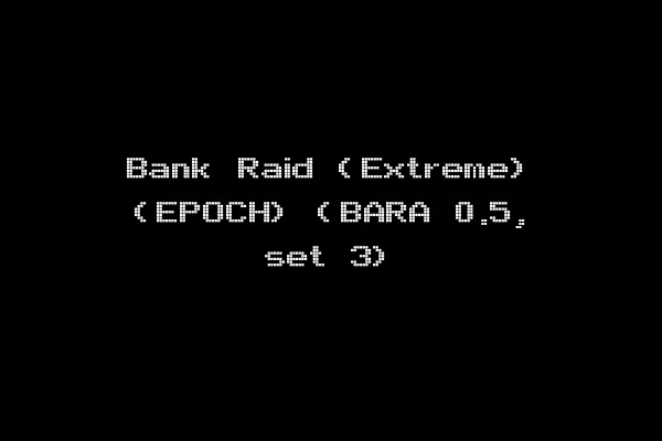 Bank Raid (Extreme) (EPOCH) (BARA 0.5, set 3)