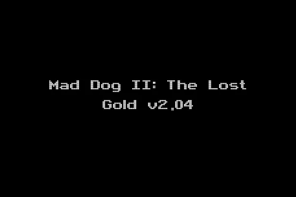 Mad Dog II: The Lost Gold v2.04