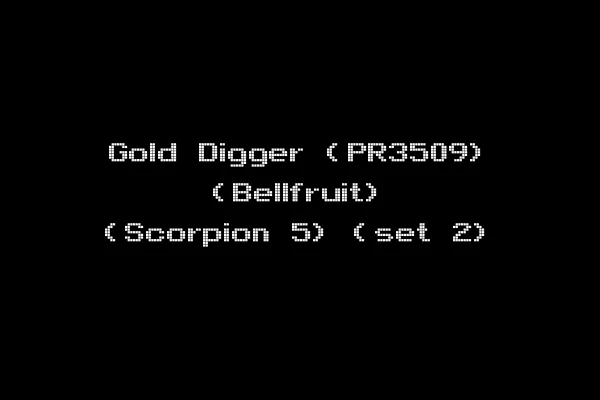 Gold Digger (PR3509) (Bellfruit) (Scorpion 5) (set 2)