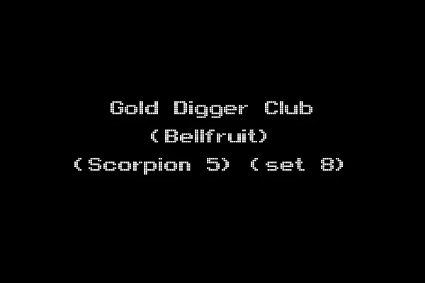 Gold Digger Club (Bellfruit) (Scorpion 5) (set 8)