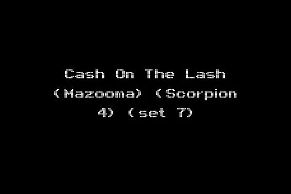 Cash On The Lash (Mazooma) (Scorpion 4) (set 7)
