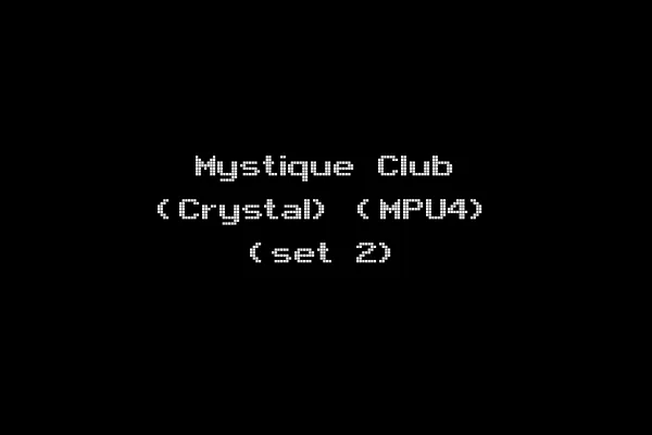 Mystique Club (Crystal) (MPU4) (set 2)