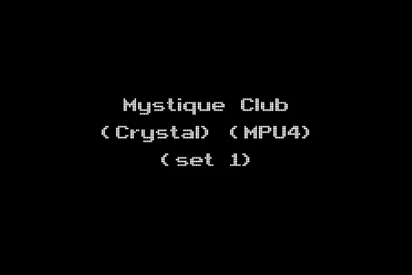 Mystique Club (Crystal) (MPU4) (set 1)