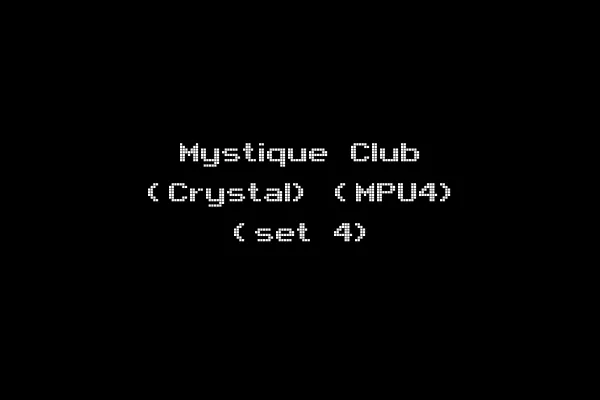 Mystique Club (Crystal) (MPU4) (set 4)