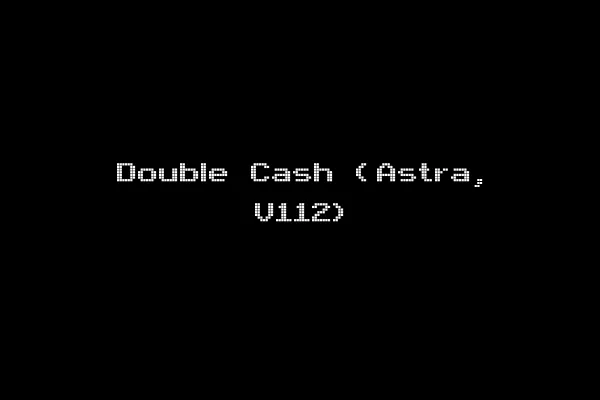 Double Cash (Astra, V112)