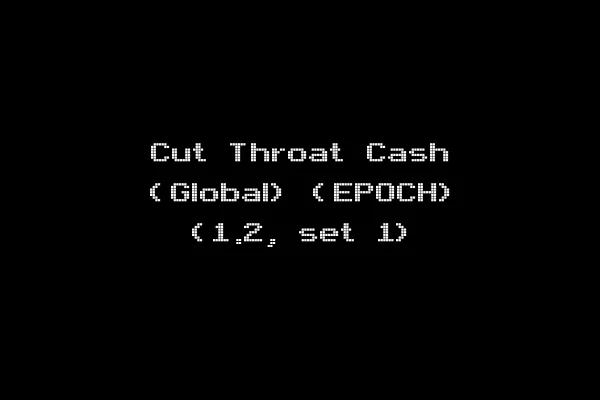 Cut Throat Cash (Global) (EPOCH) (1.2, set 1)