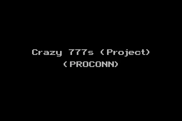 Crazy 777s (Project) (PROCONN)