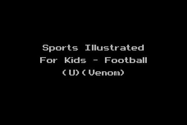 Sports Illustrated For Kids - Football (U)(Venom)