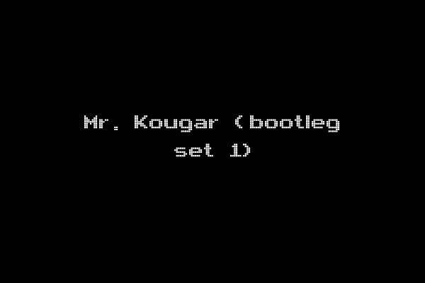 Mr. Kougar (bootleg set 1)