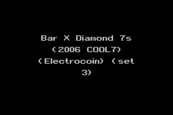 Bar X Diamond 7s (2006 COOL7) (Electrocoin) (set 3)