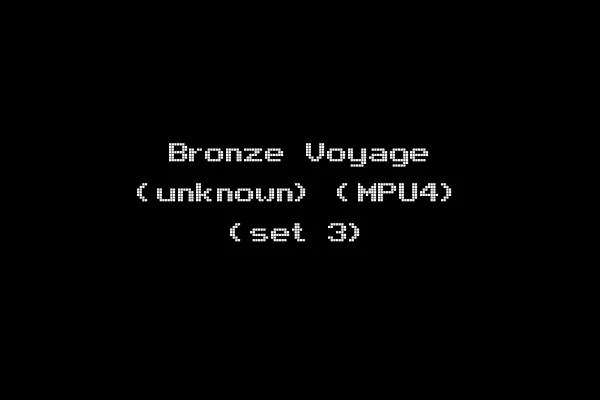 Bronze Voyage (unknown) (MPU4) (set 3)