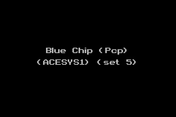 Blue Chip (Pcp) (ACESYS1) (set 5)