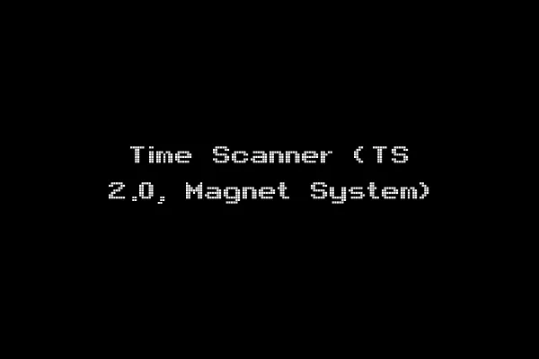 Time Scanner (TS 2.0, Magnet System)