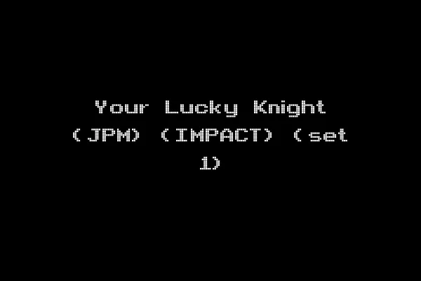 Your Lucky Knight (JPM) (IMPACT) (set 1)
