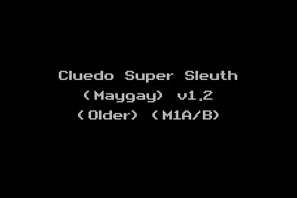 Cluedo Super Sleuth (Maygay) v1.2 (Older) (M1A/B)