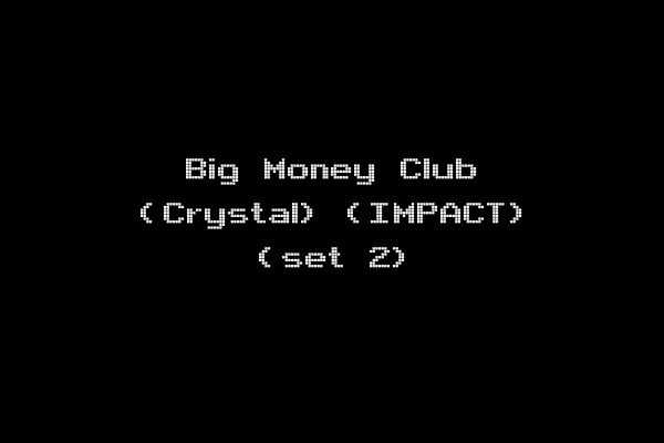 Big Money Club (Crystal) (IMPACT) (set 2)