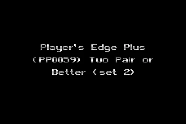 Player's Edge Plus (PP0059) Two Pair or Better (set 2)