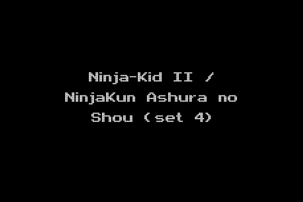 Ninja-Kid II / NinjaKun Ashura no Shou (set 4)