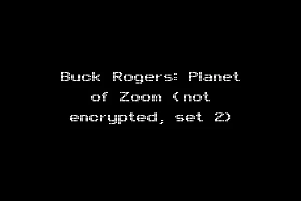 Buck Rogers: Planet of Zoom (not encrypted, set 2)