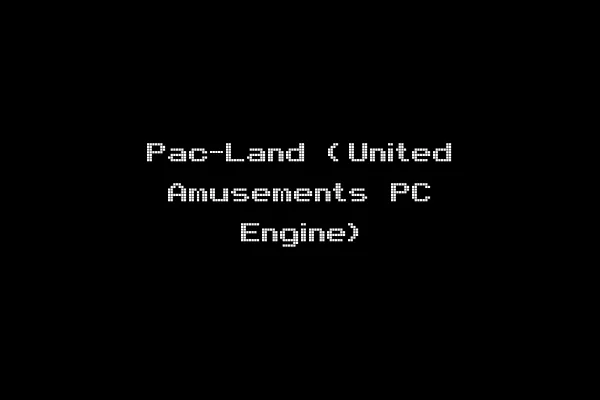 Pac-Land (United Amusements PC Engine)