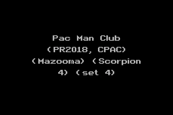 Pac Man Club (PR2018, CPAC) (Mazooma) (Scorpion 4) (set 4)