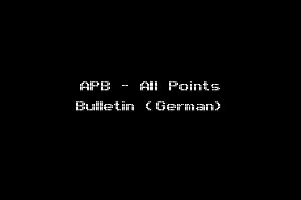 APB - All Points Bulletin (German)