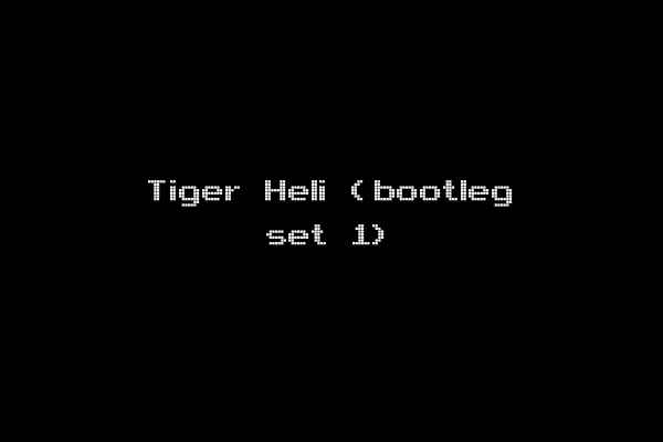 Tiger Heli (bootleg set 1)