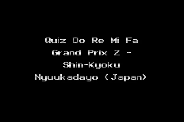 Quiz Do Re Mi Fa Grand Prix 2 - Shin-Kyoku Nyuukadayo (Japan)