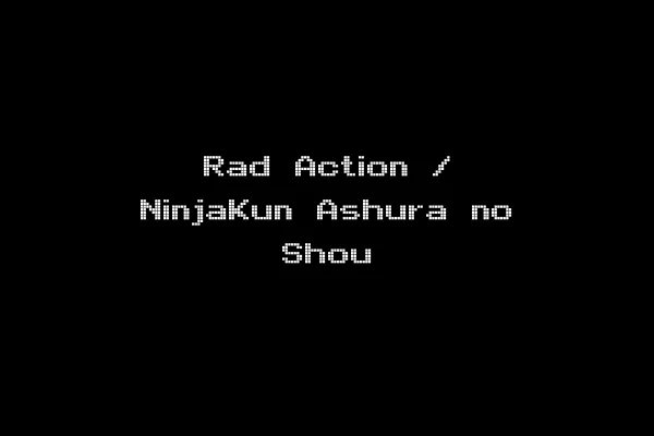 Rad Action / NinjaKun Ashura no Shou