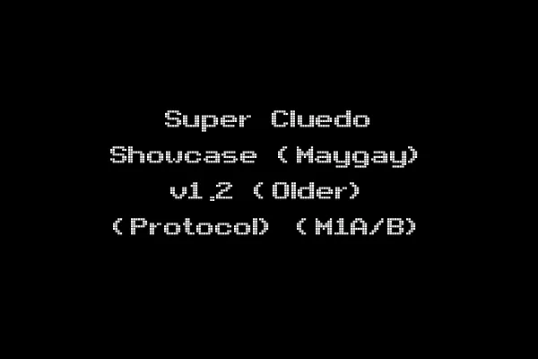 Super Cluedo Showcase (Maygay) v1.2 (Older) (Protocol) (M1A/B)