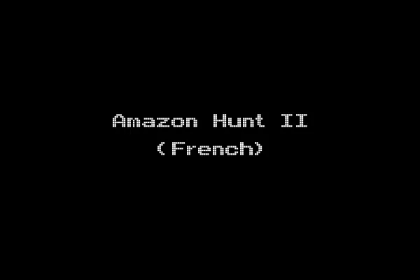 Amazon Hunt II (French)