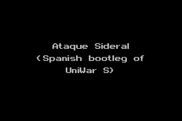 Ataque Sideral (Spanish bootleg of UniWar S)