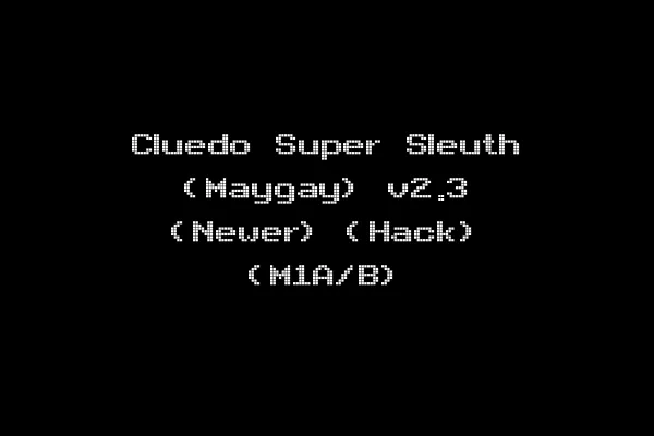 Cluedo Super Sleuth (Maygay) v2.3 (Newer) (Hack) (M1A/B)