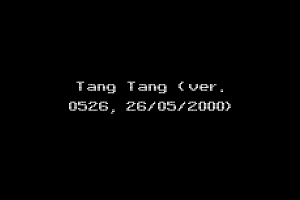 Tang Tang (ver. 0526, 26/05/2000)