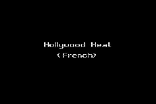Hollywood Heat (French)
