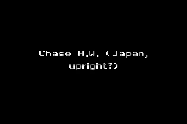 Chase H.Q. (Japan, upright?)