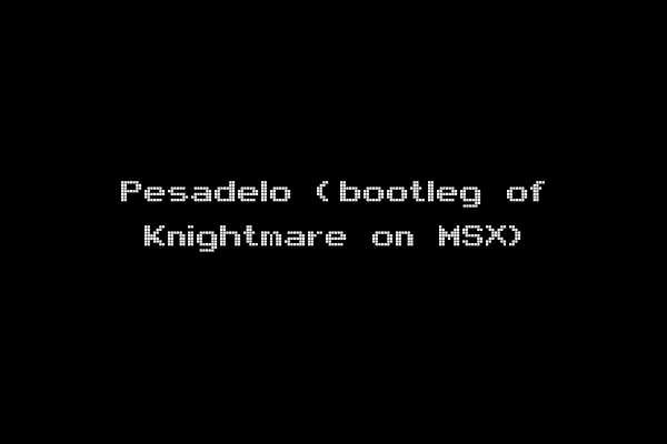 Pesadelo (bootleg of Knightmare on MSX)