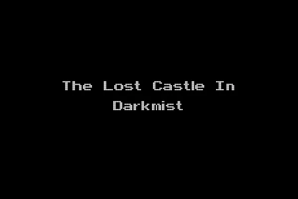 The Lost Castle In Darkmist